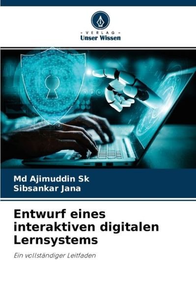 Cover for Ajimuddin Sk · Entwurf eines interaktiven digitalen Lernsystems (Pocketbok) (2021)