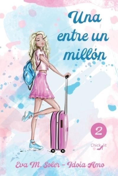 Cover for Eva M Soler · Una entre un millon (Paperback Book) (2020)