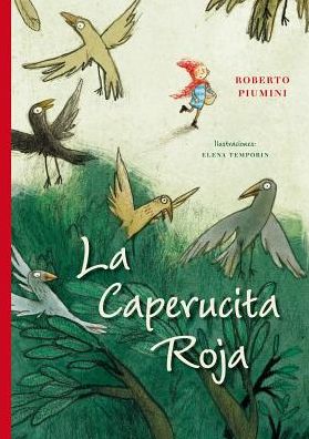 Cover for Roberto Piumini · La Caperucita Roja (Book) [1.® edición. edition] (2016)