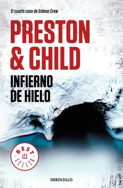 Cover for Douglas Preston · Infierno de Hielo / Beyond the Ice Limit (Bog) (2019)