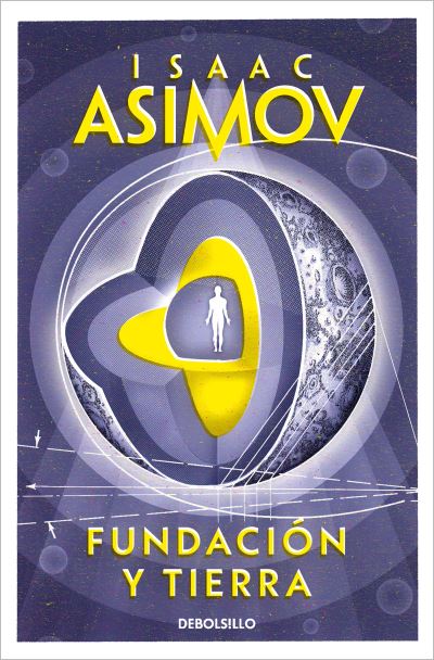 Fundacion Y Tierra/ Foundation and Earth - Isaac Asimov - Livros -  - 9788497599221 - 6 de dezembro de 2022