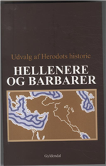 Cover for Finn Jorsal; Leo Hjortsø; Thure Hastrup · Klassikerforeningens udgaver: Hellenere og barbarer (Sewn Spine Book) [1º edição] (1998)