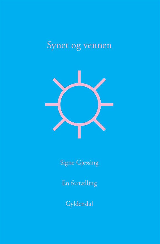 Cover for Signe Gjessing · Synet og vennen (Sewn Spine Book) [1er édition] (2018)