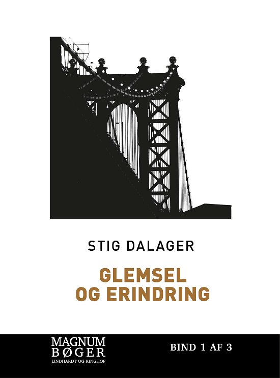 Cover for Stig Dalager · Broerne til verden: Glemsel og erindring (Storskrift) (Gebundesens Buch) [1. Ausgabe] (2017)