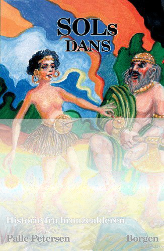 Cover for Palle Petersen · Danmarks oldtid.: Sols dans (Taschenbuch) [1. Ausgabe] (2002)