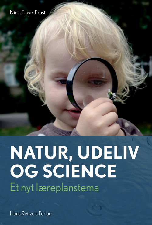 Cover for Niels Ejbye-Ernst · Natur, udeliv og science (Hæftet bog) [1. udgave] (2019)