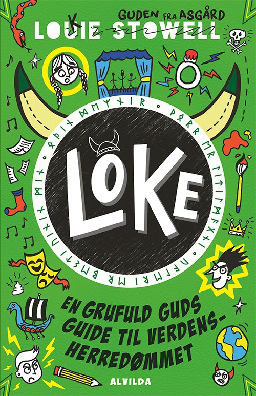 Loke: Loke 3: En grufuld guds guide til verdensherredømmet - Louie Stowell - Books - Forlaget Alvilda - 9788741524221 - December 1, 2023