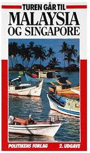 Cover for Jens Erik Rasmussen · Politikens Turen går til: Turen går til Malaysia og Singapore (Sewn Spine Book) [2. Painos]