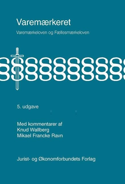 Cover for Mikael Francke Ravn &amp; Knud Wallberg · Varemærkeret (Inbunden Bok) [5:e utgåva] (2017)