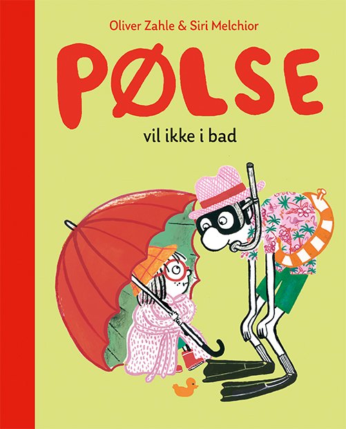 Cover for Oliver Zahle · Pølse: Pølse vil ikke i bad (Gebundesens Buch) [1. Ausgabe] (2020)