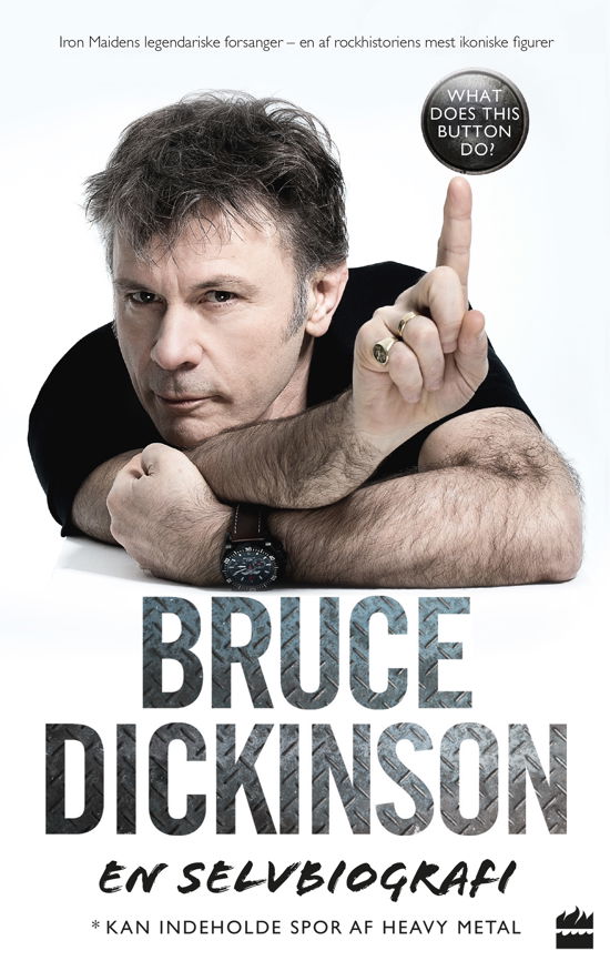 Cover for Bruce Dickinson · En selvbiografi (Inbunden Bok) [1:a utgåva] (2017)