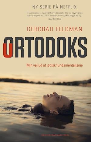 Cover for Deborah Feldman · Uortodoks (Sewn Spine Book) [1st edition] (2020)