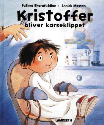 Cover for Fatima Sharafeddine · Kristoffer bliver karseklippet (Bound Book) [1. wydanie] (2006)