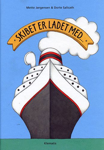 Cover for Mette Jørgensen · Skibet er ladet med- (Inbunden Bok) [1:a utgåva] (2004)