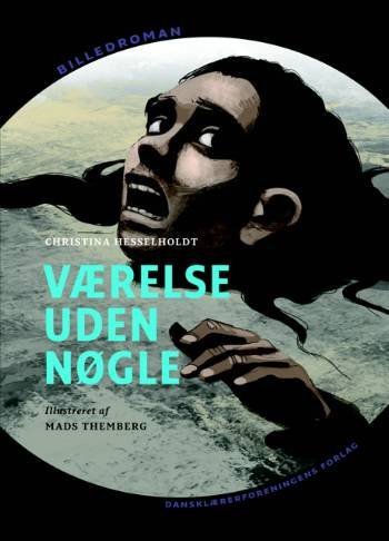 Cover for Christina Hesselholdt · Billedroman: Værelse uden nøgle (Sewn Spine Book) [1st edition] (2008)