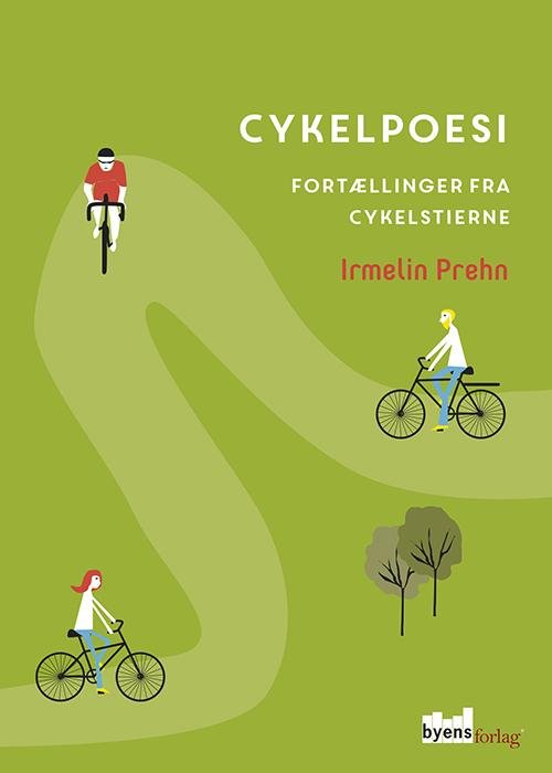 Cover for Irmelin Prehn · Cykelpoesi (Hæftet bog) [1. udgave] (2015)