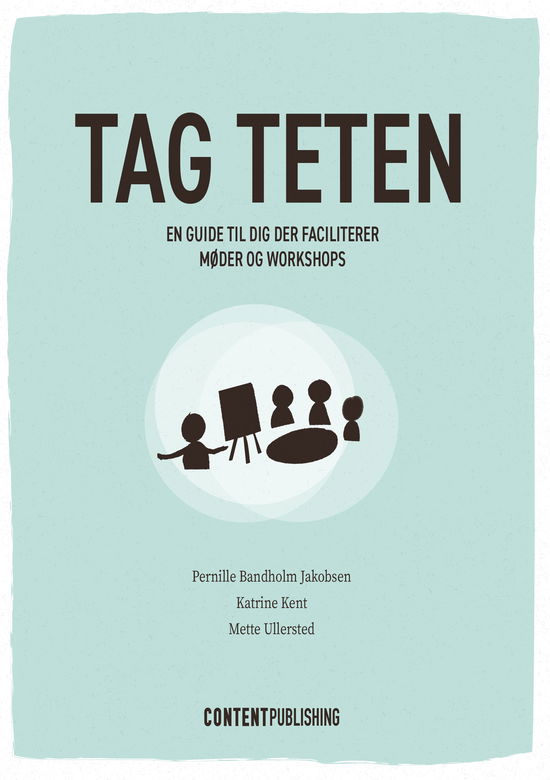 Cover for Pernille Bandholm Jakobsen, Katrine Kent, Mette Ullersted · Tag teten (Sewn Spine Book) [1st edition] (2023)