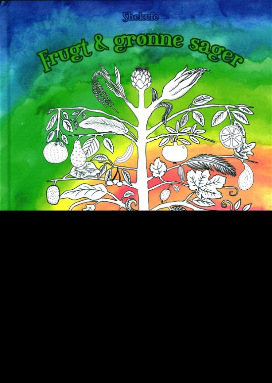 Cover for Shekufe Tadayoni Heiberg · Frugt &amp; grønne sager - børneudgaven (Hardcover bog) [1. udgave] (2018)