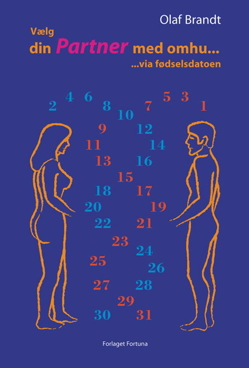 Cover for Olaf Brandt · Vælg din partner med omhu - via fødselsdatoen (Paperback Book) [1. wydanie] [Paperback] (2001)