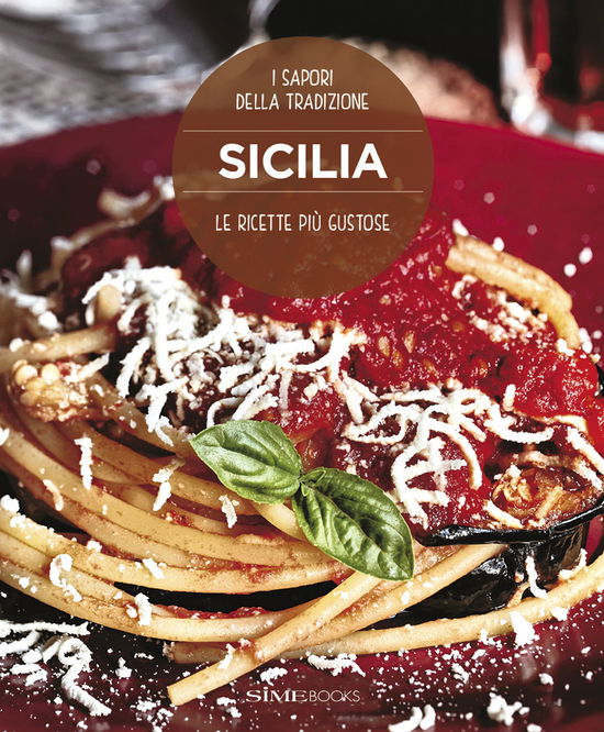 Cover for Dello Russo William · Sicilia. Le Ricette Piu Gustose. I Sapori Della Tradizione (Book)