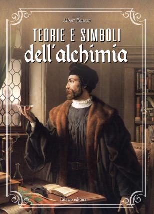 Cover for Albert Poisson · Teorie E Simboli Dell'alchimia. La Grande Opera (Book)