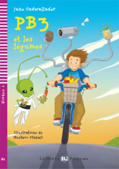 Young ELI Readers - French: PB3 et les legumes + downloadable multimedia - Jane Cadwallader - Books - ELI s.r.l. - 9788853605221 - April 8, 2010