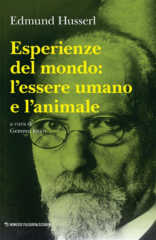 Cover for Edmund Husserl · Esperienze Del Mondo: L'essere Umano E L'animale (Bok)