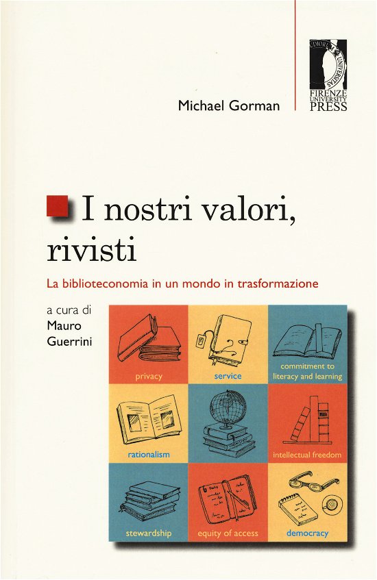 Cover for Michael Gorman · I Nostri Valori, Rivisti. La Biblioteconomia In Un Mondo In Trasformazione (Bog)