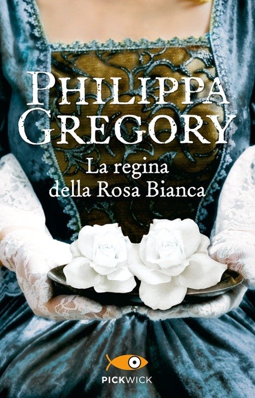 Cover for Philippa Gregory · La Regina Della Rosa Bianca (Book)