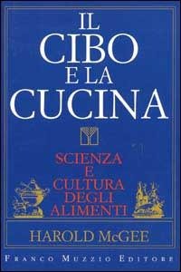 Cover for Harold McGee · Il Cibo E La Cucina. Scienza E Cultura Degli Alimenti (Bok)