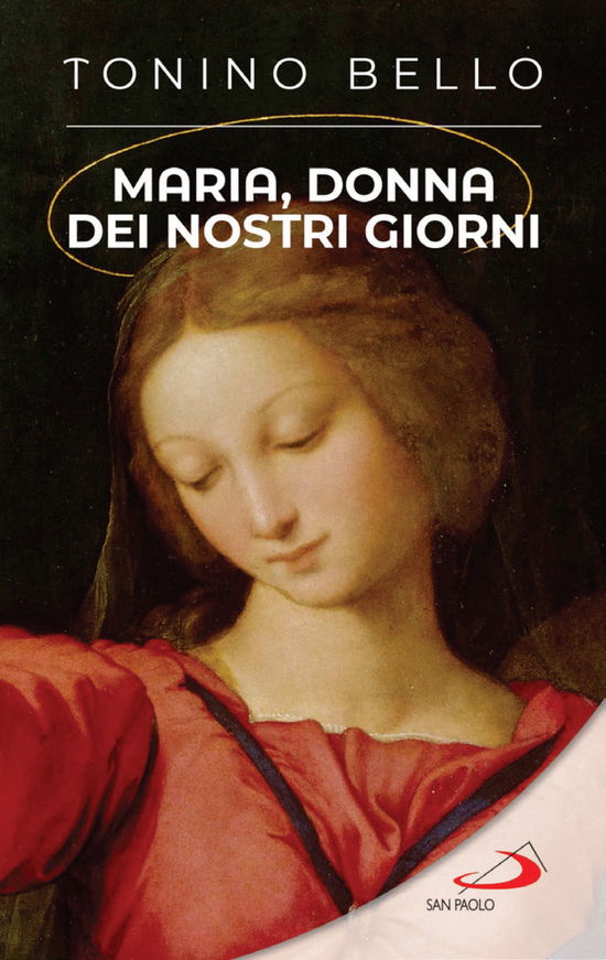 Cover for Antonio Bello · Maria, Donna Dei Nostri Giorni (Book)