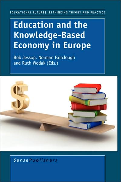 Cover for Bob Jessop · Education and the Knowledge-based Economy in Europe (Paperback Book) (2008)