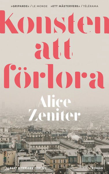 Cover for Alice Zeniter · Konsten att förlora (Bound Book) (2019)