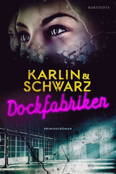 Alex Lindhage och Clara Sjöberg: Dockfabriken - Åsa Schwarz - Książki - Norstedts - 9789113102221 - 14 sierpnia 2020