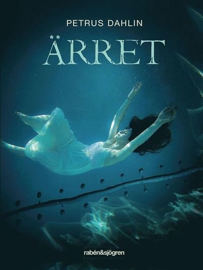 Cover for Petrus Dahlin · Ärret (Bound Book) (2020)