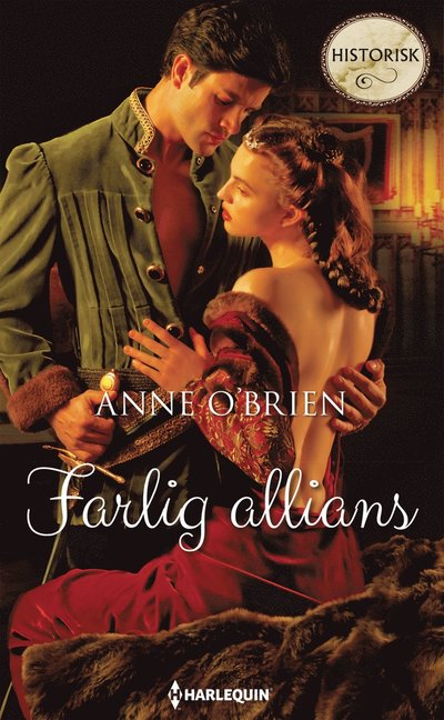 Cover for Anne O'Brien · Historisk: Farlig allians (Book) (2019)