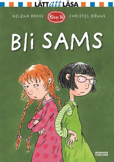 Cover for Helena Bross · Klass 1 B: Bli sams (Indbundet Bog) (2011)