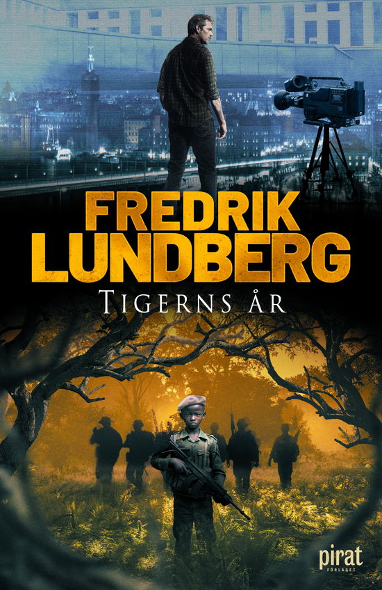 Tigerns år - Lundberg Fredrik - Books - Piratförlaget - 9789164209221 - September 13, 2024