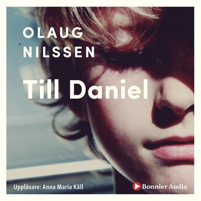 Till Daniel - Olaug Nilssen - Audiobook - Bonnier Audio - 9789178271221 - 25 marca 2019