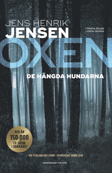 Cover for Jens Henrik Jensen · Oxen-serien: De hängda hundarna (ePUB) (2017)