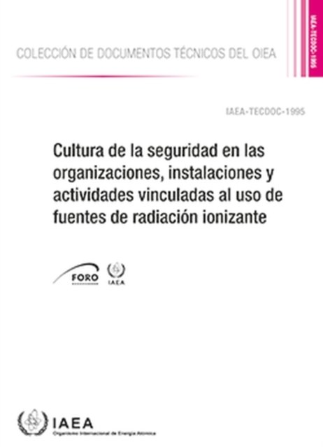 Cover for Iaea · Cultura de la seguridad en las organizaciones, instalaciones y actividades vinculadas al uso de fuentes de radiacion ionizante - IAEA Tecdoc (Ed. espanola) (Paperback Bog) (2022)
