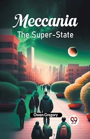 Cover for Owen Gregory · MeccaniaThe Super-State (Edition2024) (Paperback Book) (2024)