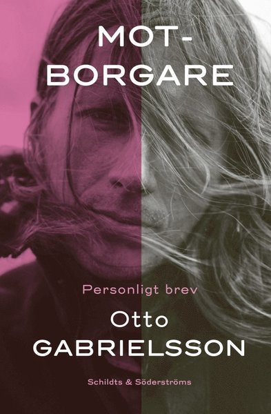Cover for Otto Gabrielsson · Motborgare. Personligt brev (Book) (2021)