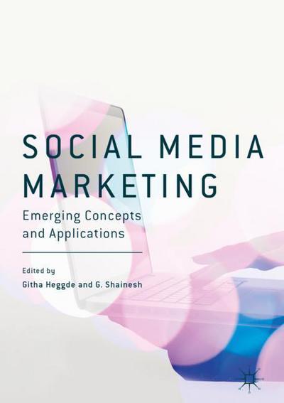 Cover for Social Media Marketing: Emerging Concepts and Applications (Hardcover Book) [1st ed. 2018 edition] (2018)