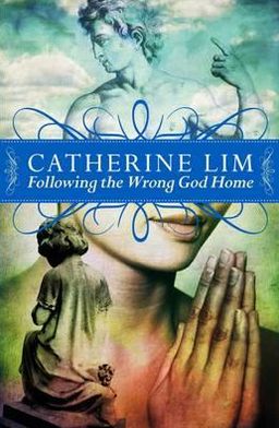 Cover for Catherine Lim · Following the Wrong God Home (Paperback Book) (2012)