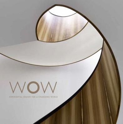 Cover for Wow · WOW: Experiential Design for a Changing World (Hardcover Book) [Unabridged edition] (2018)