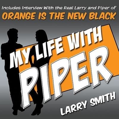Cover for Larry Smith · My Life with Piper (CD) (2014)