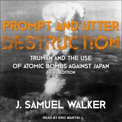 Cover for J Samuel Walker · Prompt and Utter Destruction (CD) (2019)