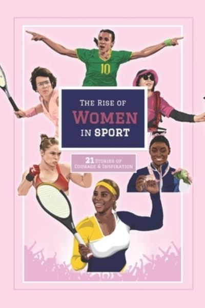 Cover for Lunar Press · The Rise of Women in Sport: 21 Stories of Courage and Inspiration (Paperback Book) (2023)