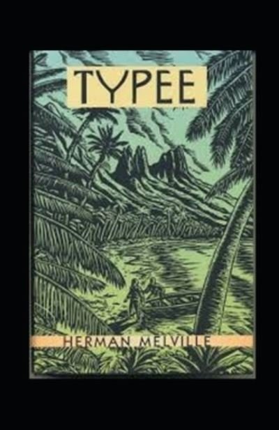Cover for Herman Melville · Typee Annotated (Paperback Bog) (2021)
